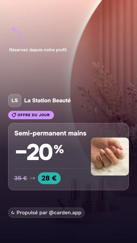 “Offer of the day” story posted by Carden for La Station Beauté